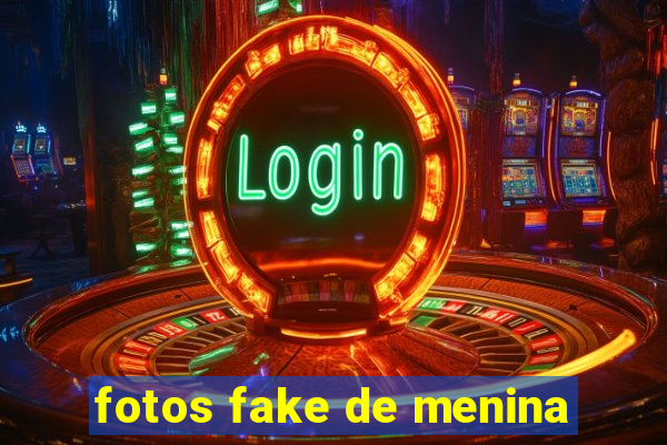 fotos fake de menina